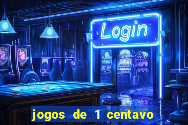 jogos de 1 centavo vai de bet